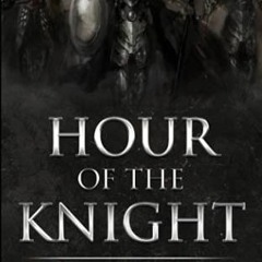 [Read] [EBOOK EPUB KINDLE PDF] Hours Of The Knight: Tales of Pythias T Barnes by  Chr