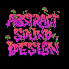 Abstract Sound Design - Hitech | Psycore | Experimental
