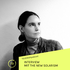TELESKOPpodcast - #19 The New Solarism