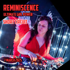 Short Circuit - Reminiscence Ultimate Girl Power - 7th March 2025