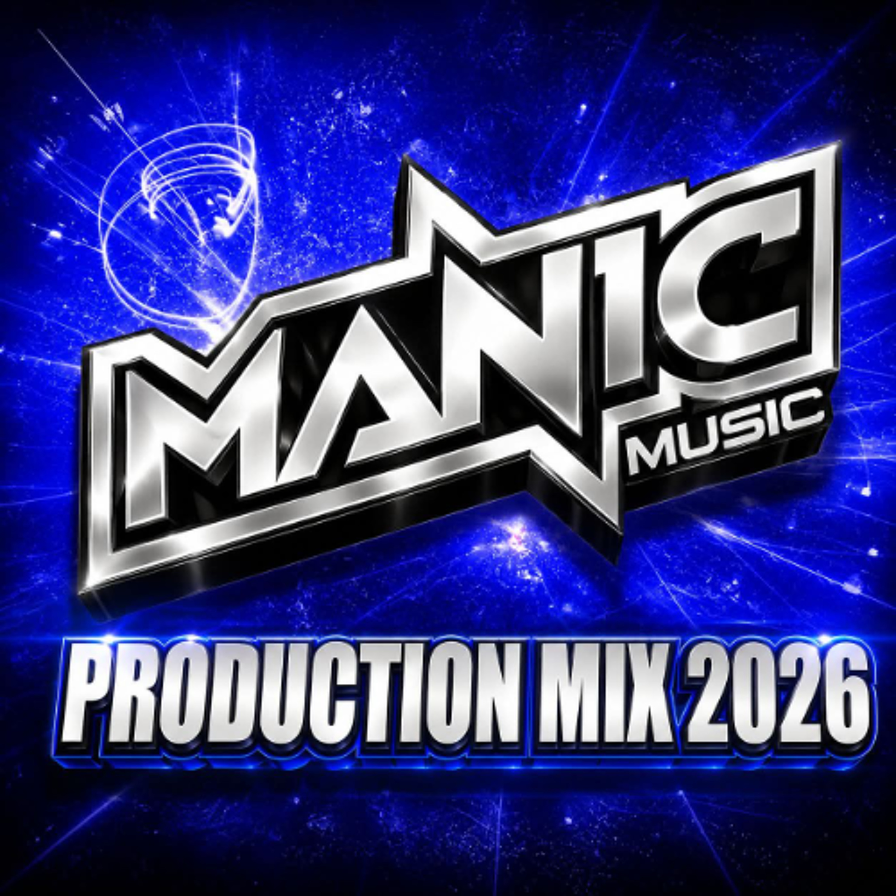 MANIC | VOLUME TWO (2026 PRODUCTION MIX) episode artwork