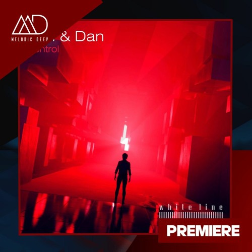 PREMIERE: Dan & Dan - Control