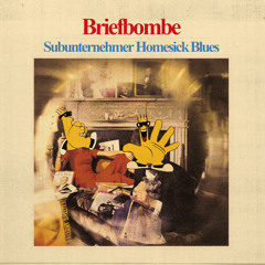 Subunternehmer Homesick Blues