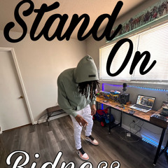 stand on bidness