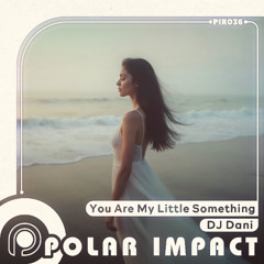 You Are My Little Something (Radio Edit)