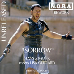 HANS ZIMMER meets LISA GERRARD - Sorrow (N.O.B.A Rework) (Unreleased)
