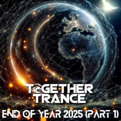 Together Trance End Of Year 2025 (Part 1)