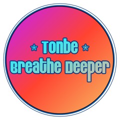 Tonbe - Breathe Deeper