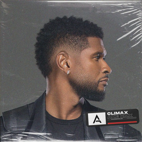 Usher - Climax (AKE RMX)