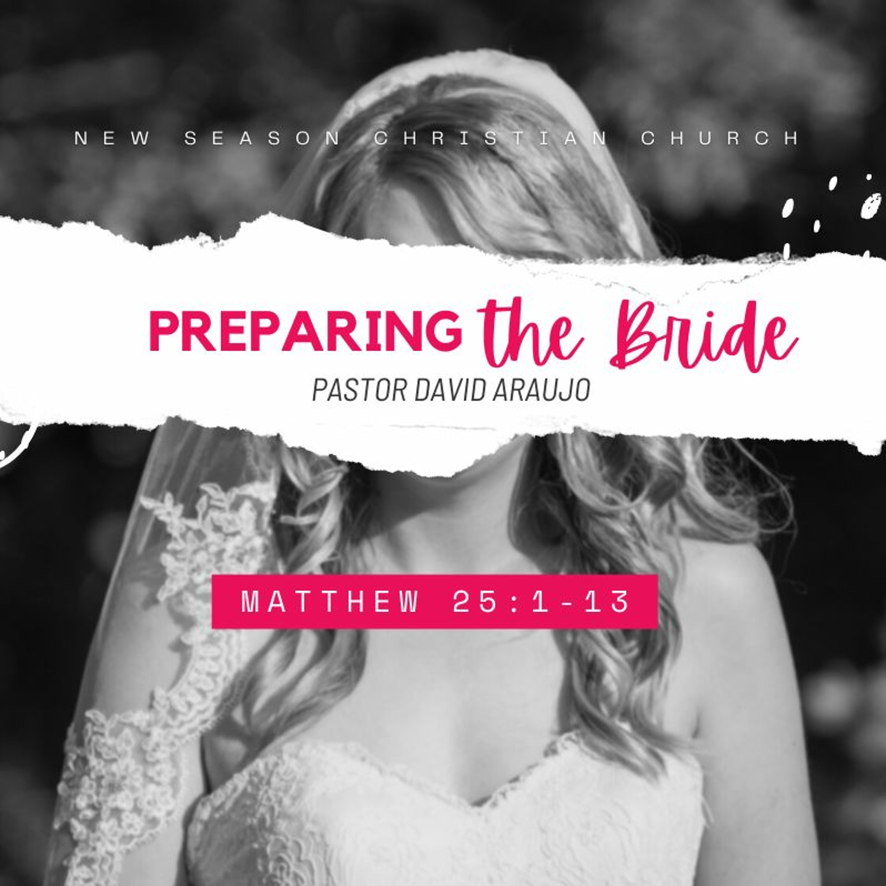 Preparing the Bride  :: Pastor David Araujo :: 10.31.2021 episode artwork