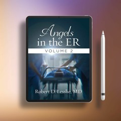 Angels in the ER Volume 2. Liberated Literature [PDF]
