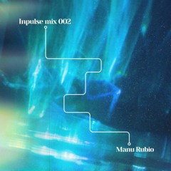 MANU RUBIO - Inpulse mix 002