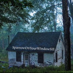SparrowOnYourWindowSill (prod. koatashawty)