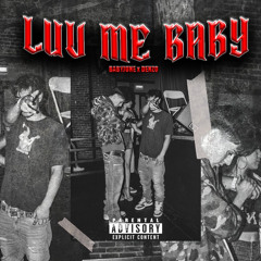 LUV ME BABY (feat. DENZO)
