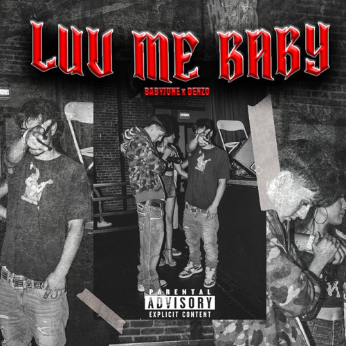 LUV ME BABY (feat. DENZO)