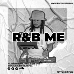 R&B AND ME