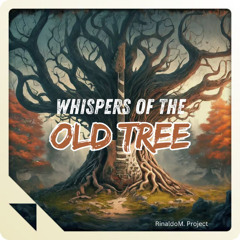 Whispers Of The Old Tree