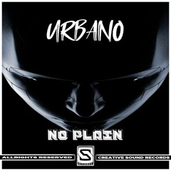 Urbano - No Plain ( Original Mix )