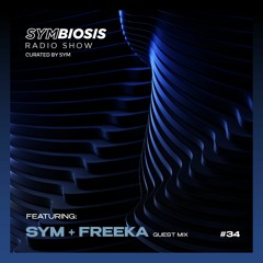 SYM34: Symbiosis Radio Show 34 with SYM + Freeka
