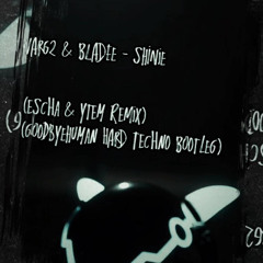 varg2 & Bladee - SHINIE (Escha & Ytem Remix) (GH HARD TECHNO BOOTLEG)
