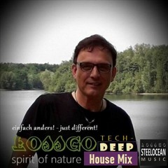 #Lossgo - Spirit Of Nature (Tech Deep House Mix)