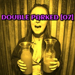 Double Parked [07]