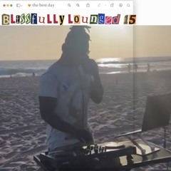 Blissfully Lounged 15