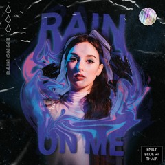 Rain On Me (w/ Thair)