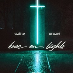 Knee On Lights ft. Mitch Darrell