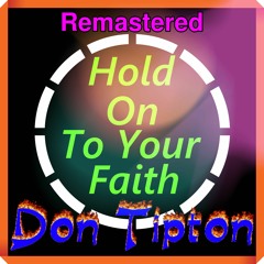 Hold On To Your Faith(Acoustic)Remastered*