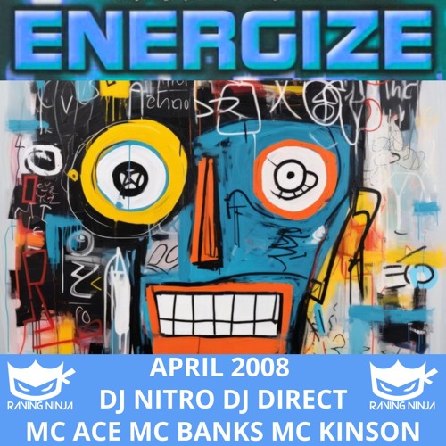 Energize April 2008 Dj Nitro Dj Direct Mc Ace Mc Banks Mc Kinson