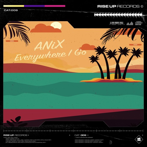 ANiX - Everywhere I Go