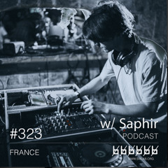 w/ SAPHIR - Podcast #323