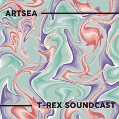 T-Rex Soundcast 3 // Artsea