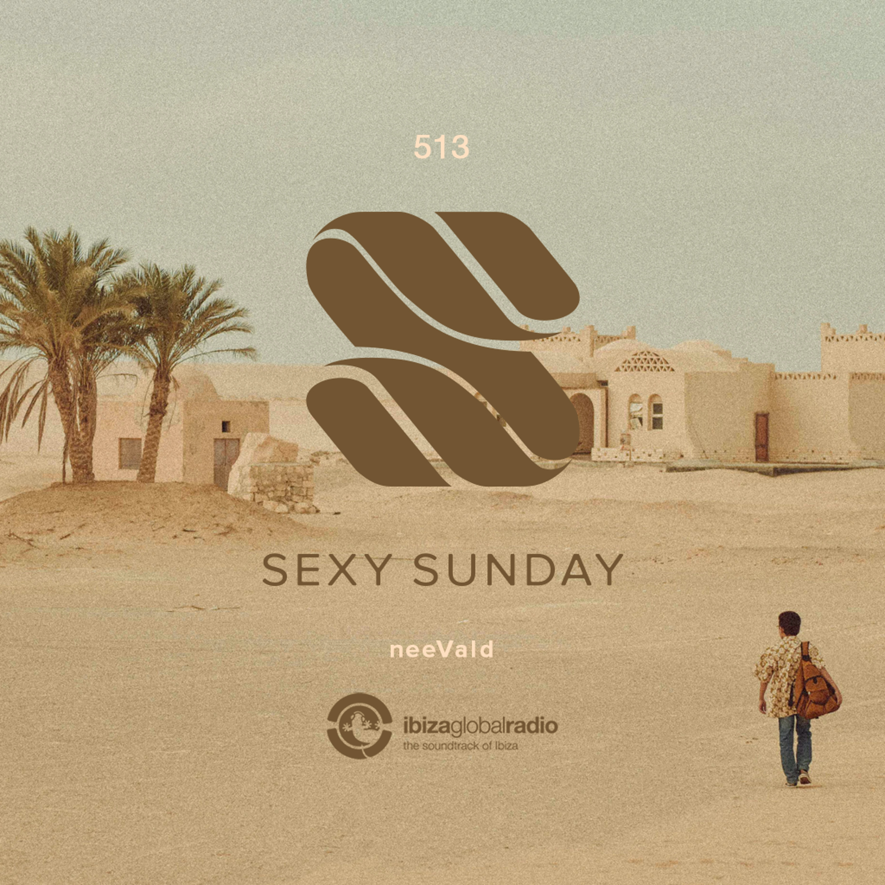 Sexy Sunday Radio Show 513 - IBIZA GLOBAL RADIO episode artwork