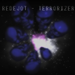 REDEJOT - TERRORIZER