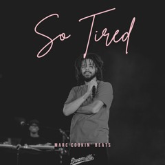 [FREE] So Tired [J Cole Type Beat]