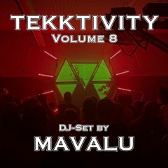 MAVALU @ TEKKTIVITY Vol. 8 - 25.11.22 [DJ-Set]