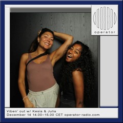 Viben’ out w Kesia - 14th December 2023
