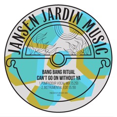 Bang Bang Ritual - Can't Go On Without Ya CLIPS
