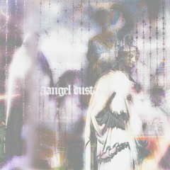 angel dust (+ proxy)