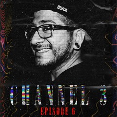 "Channel 3" Mix [EP06]