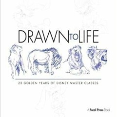 READ/DOWNLOAD@> Drawn to Life: 20 Golden Years of Disney Master Classes: Volume 2: The Walt Stanchfi