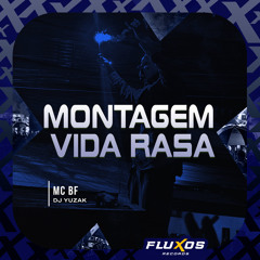Montagem Vida Rasa