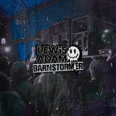 Lewis Adam - Barnstormer (FREE DOWNLOAD)