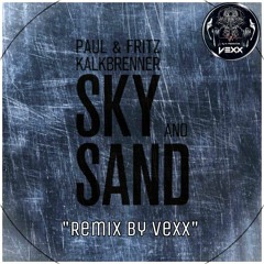 Sky & Sand (DjVexX Remix)