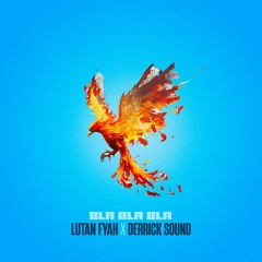 Lutan Fyah & Derrick Sound - Bla Bla Bla (Evidence Music)