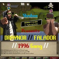 Draynor // Falador (ft. BigDardyChee$e)