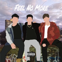 Feel No More