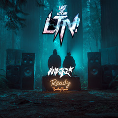 Knock 2 - Ready (Last The Night! Bootleg Remix)